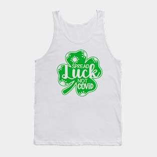 Spread Luck Not Covid Tank Top